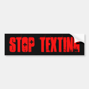 Stop Texting Bumper Sticker
