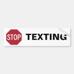 Stop Texting Bumper Sticker