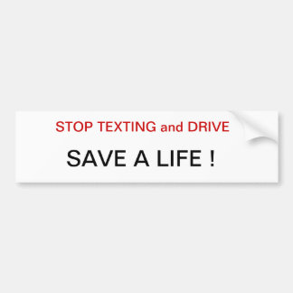 Stop Texting drivers save a life Bumper Sticker st