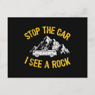 Stop The Car I See A Rock Collector Geology Funny Postcard