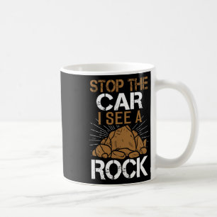 Stop The Car I See A Rock Rock Climbing Adventure  Coffee Mug
