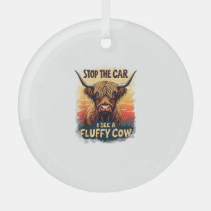 Stop The Car I See Fluffy Cow Retro Highland Cow p Glass Ornament