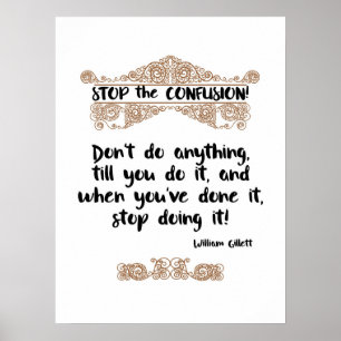 Stop the Confusion Poster (Brown) w/funny quote!