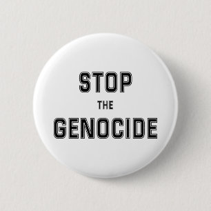 STOP the Genocide Say No to Genocide Genocide 2 Inch Round Button