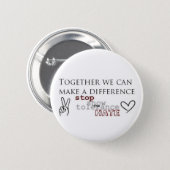 Stop The Hate 2 Inch Round Button (Front & Back)