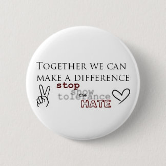 Stop The Hate 2 Inch Round Button