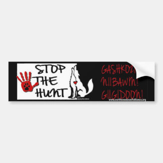 STOP THE HUNT - MINNESOTA - GASHKOZIN! (Wake Up!) Bumper Sticker