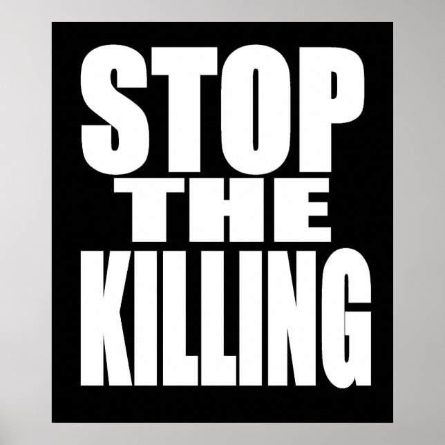 Stop the killing - protest loud and proud poster (Front)