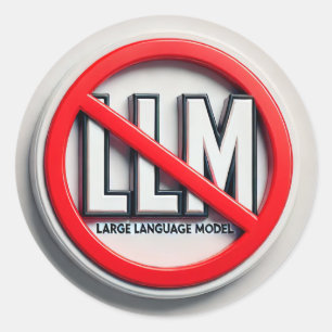 Stop the LLMs - AKA LLM Prohibition. Classic Round Sticker