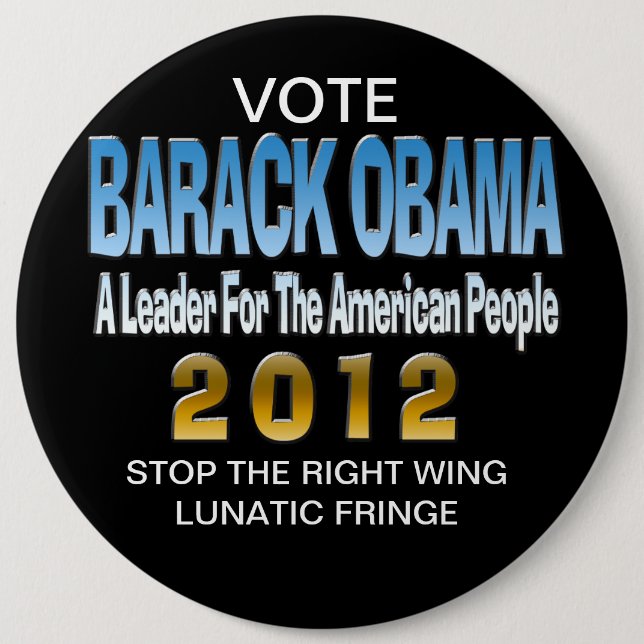 STOP THE LUNATIC FRINGE 6 INCH ROUND BUTTON (Front)