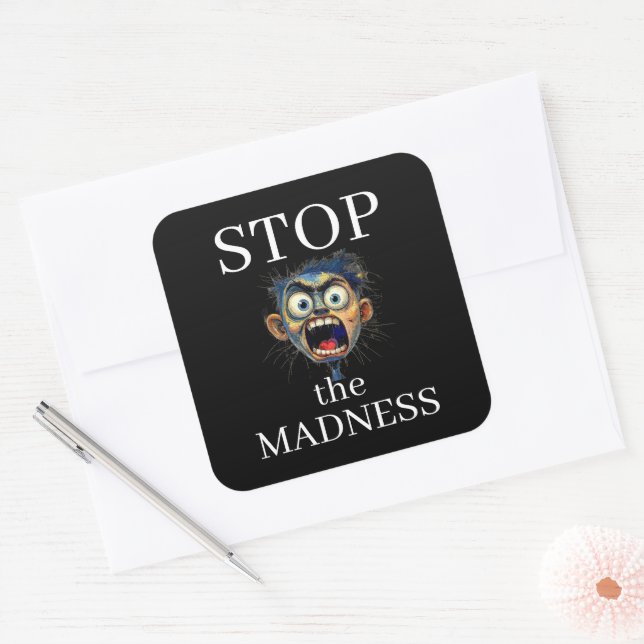 Stop the Madness Sticker (Envelope)