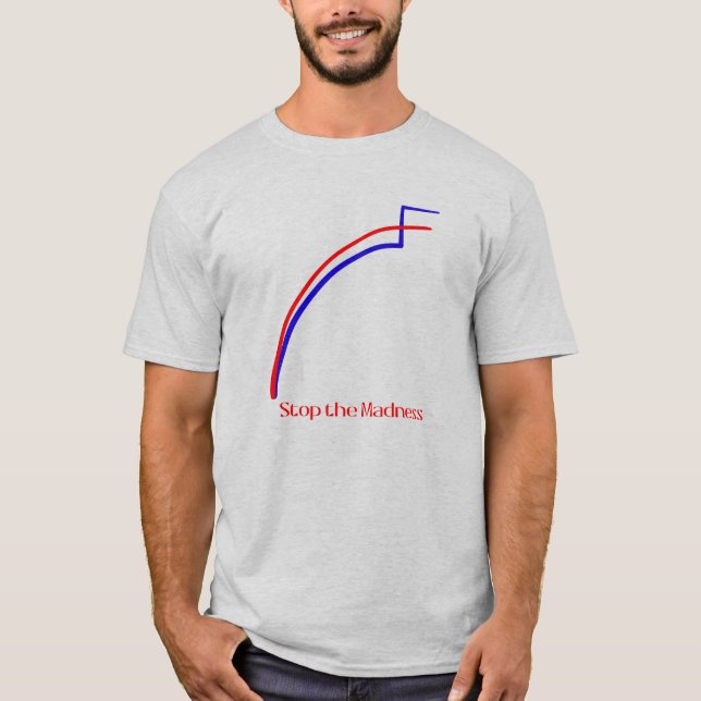 Stop the Madness T-Shirt (Front)