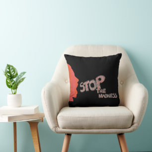 Stop The Madness Throw Pillow