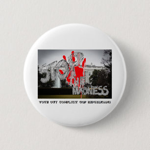 STOP THE MADNESS - VOTE OUT COMPLICIT REPUBLICANS 2 INCH ROUND BUTTON
