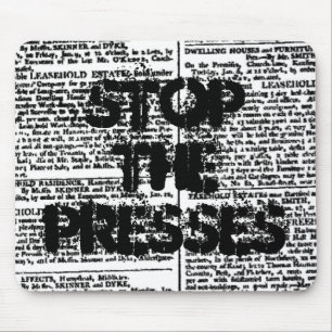 Stop the Presses, Vintage Newspaper Print Mouse Pad