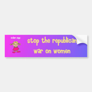stop the republican war on women bumper sticker