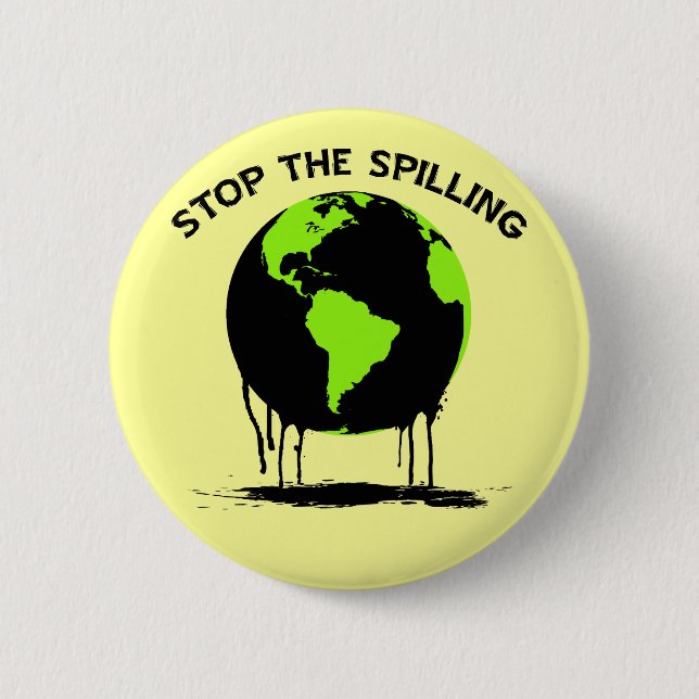 STOP THE SPILLING 2 INCH ROUND BUTTON (Front)