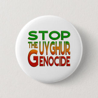 STOP THE UYGHUR GENOCIDE 2 INCH ROUND BUTTON
