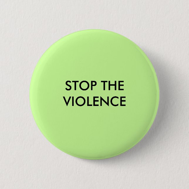 STOP THE VIOLENCE 2 INCH ROUND BUTTON (Front)