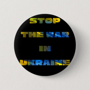 Stop the War in Ukraine 2 Inch Round Button