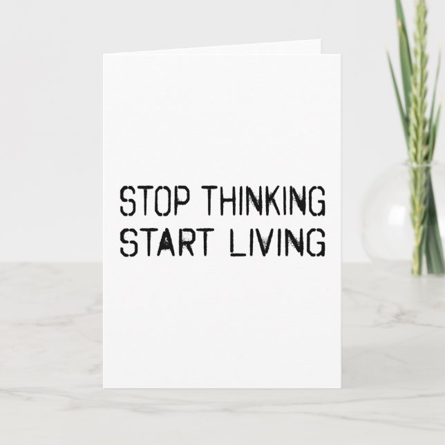 Stop thinking Start living Card (Front)