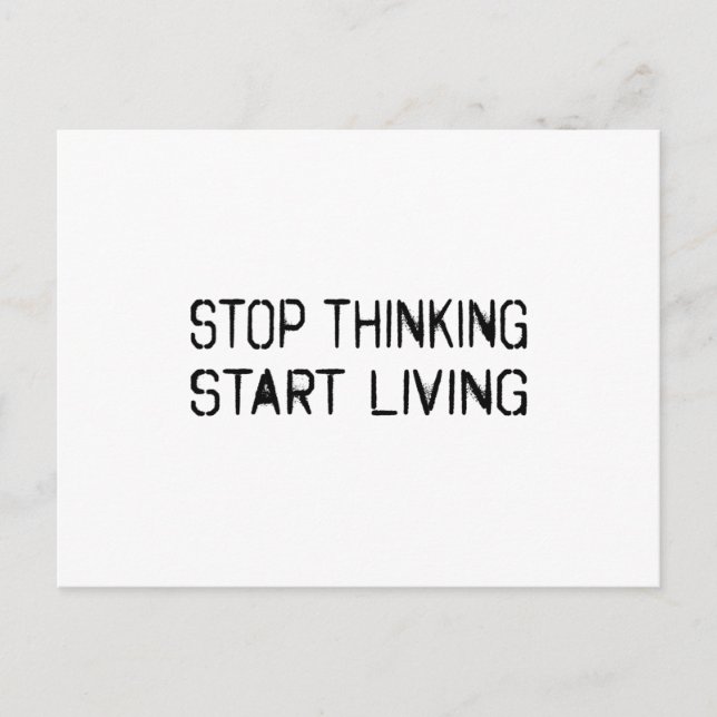 Stop thinking Start living Postcard (Front)