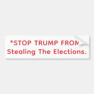 STOP TRUMP ELECTION THEFT Hankamer Artjunkhaus FUN Bumper Sticker