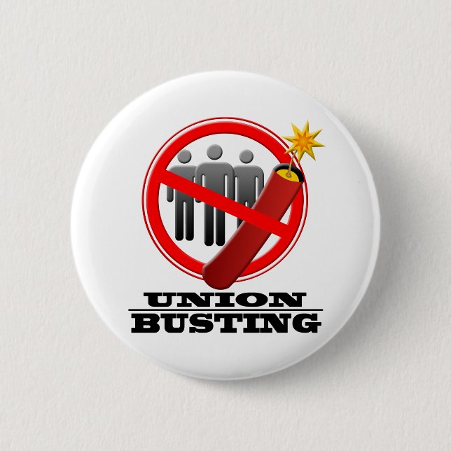 Stop Union Busting 2 Inch Round Button (Front)