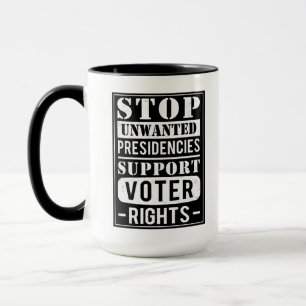 Stop Unwanted Presidencies Anti Trump Mug