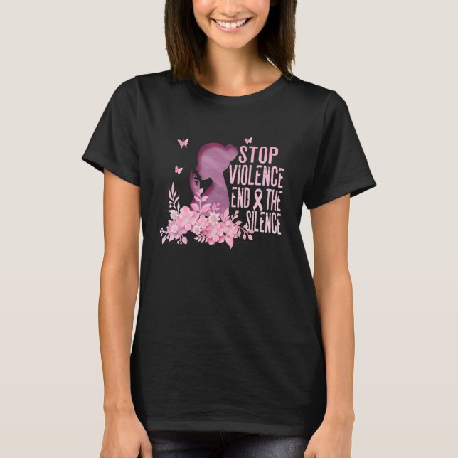 Stop violence end the silence Domestic violence Aw T-Shirt (Front)