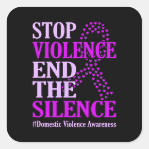 Stop Violence Support Domestic Violence Awareness Square Sticker