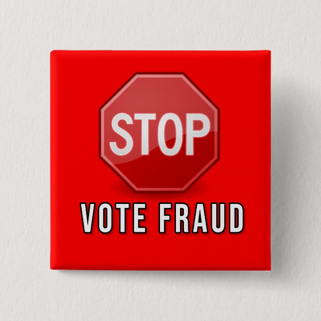 Stop Vote Fraud 2 Inch Square Button (Front)