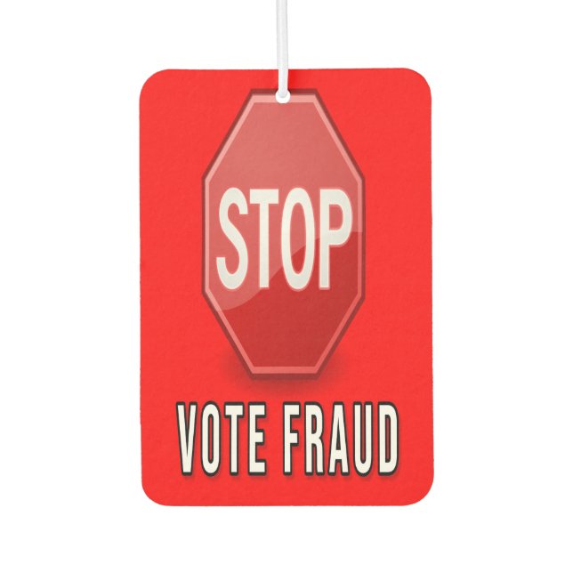 Stop Vote Fraud Air Freshener (Front)