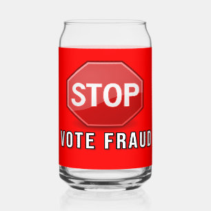 Stop Vote Fraud Can Glass