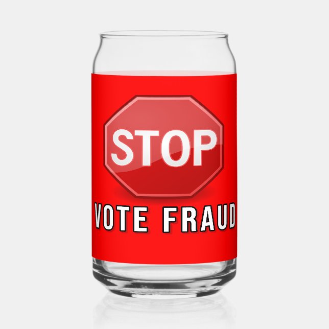 Stop Vote Fraud Can Glass (Front)