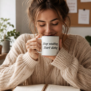 Stop Waiting Start Doing – Bold Motivational Quote Two-Tone Coffee Mug