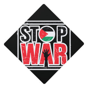 Stop War - Palestinian Lives Matter - Freedom Free Graduation Cap Topper