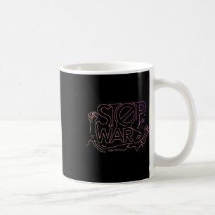 Stop War Peace Activist Outfit Women Anti-war Prot Coffee Mug