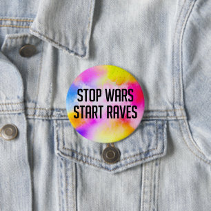 Stop Wars Start Raves 3 Inch Round Button