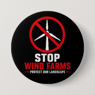 Stop wind farms protect our landscape 3 inch round button