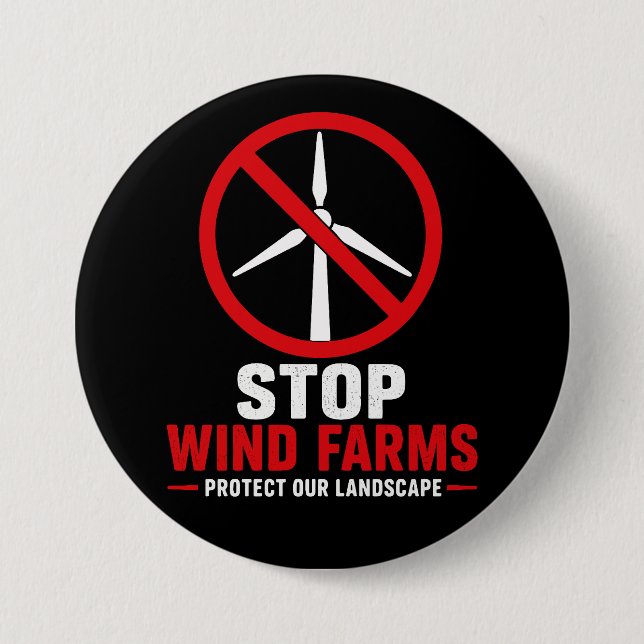 Stop wind farms protect our landscape 3 inch round button (Front)