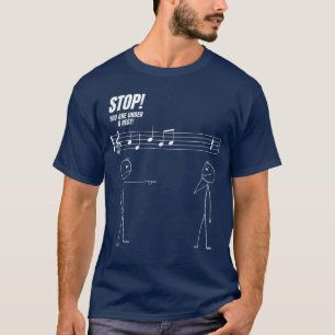 Stop Youre Under A Rest Funny Stickman Meme Music  T-Shirt