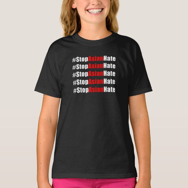 #StopAsianHate  T-Shirt (Front)