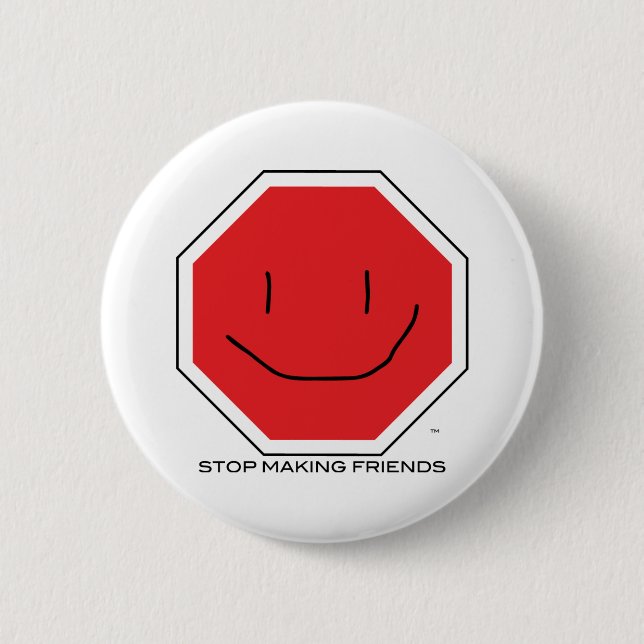 StopMakingFriends Button (Front)