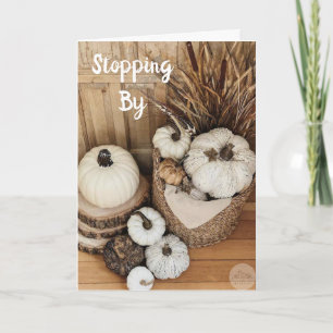 STOPPING BY WITH **THANKSGIVING WISHES** CARD