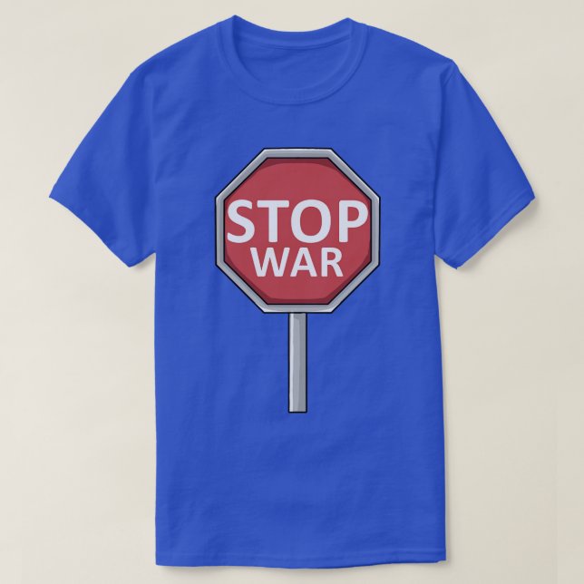 StopSign Wars Conflicts Military T-Shirt (Design Front)