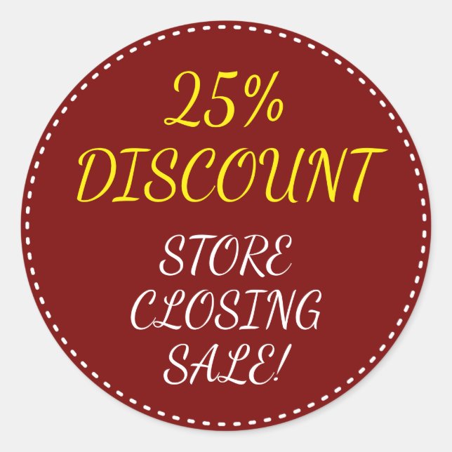 "STORE CLOSING SALE!" "25% DISCOUNT" Round Sticker (Front)
