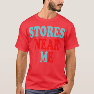 STORES Near Meshirt retro T-Shirt