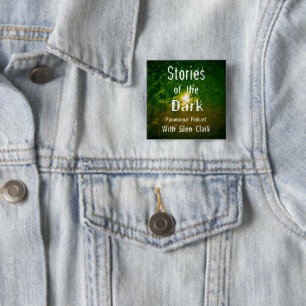 Stories of the Dark Podcast with Glen Clark 2 Inch Square Button