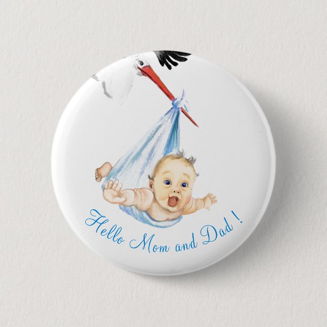 Stork Carrying Baby Button Hello Mom and Dad (Front)